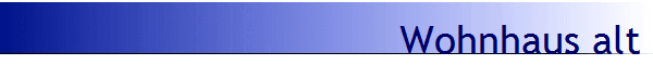 Wohnhaus alt